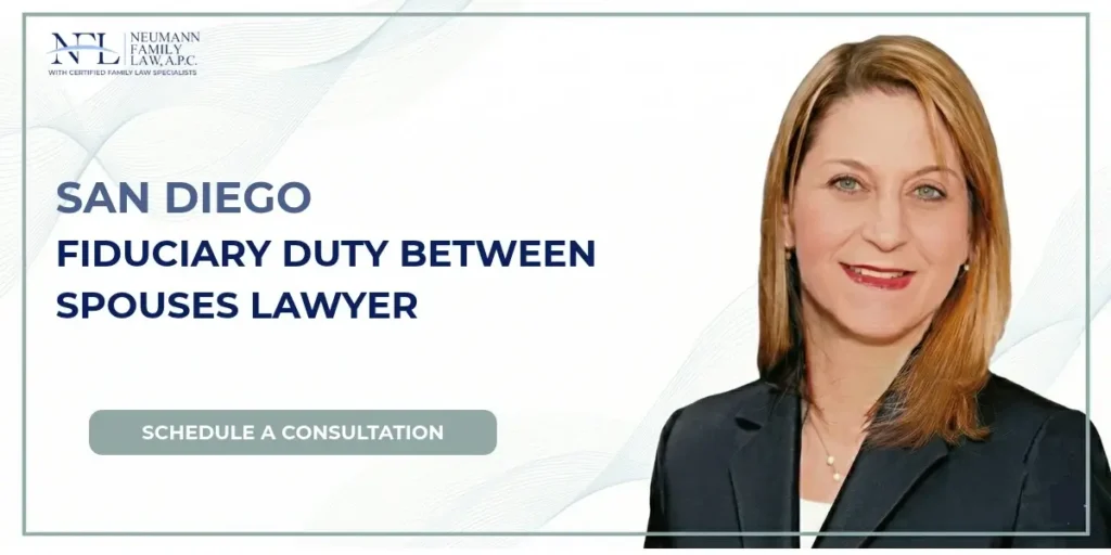 Best San Diego Fiduciary Duty Between Spouses Lawyer